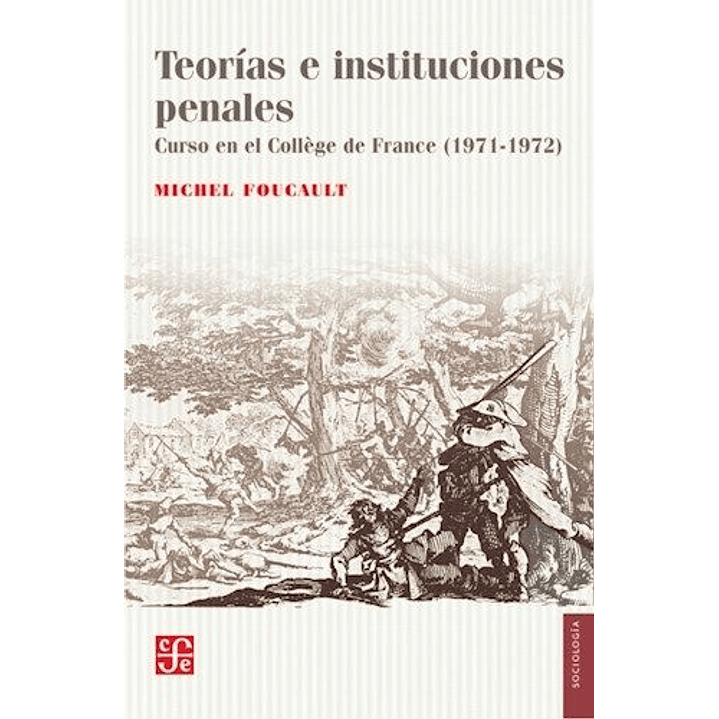 Teorias Institucionales Y Penales - Foucault Michel 1