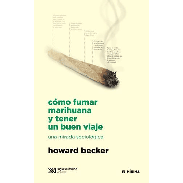 Como Fumar Marihuana Y Tener Un Buen Viaje - Becker, Howard 1