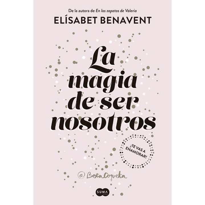 La Magia De Ser Nosotros Sofia 2 - Benavent, Elisabet 1