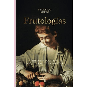 Frutologias - Kukso, Federico