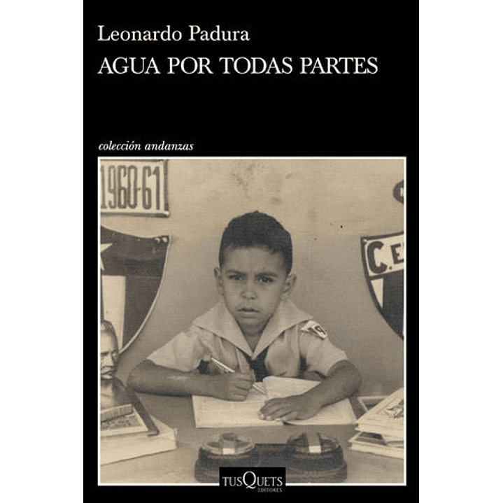 Agua Por Todas Partes - Padura, Leonardo 1