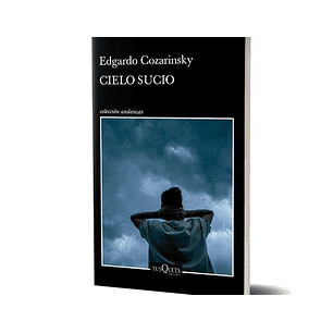 Cielo Sucio - Cozarinsky, Edgardo
