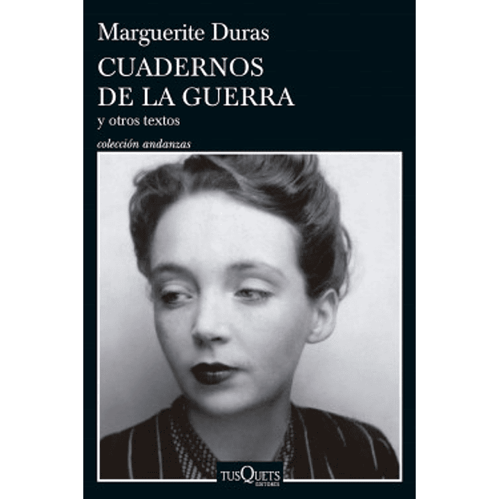 Cuadernos De La Guerra - Duras, Marguerite 1
