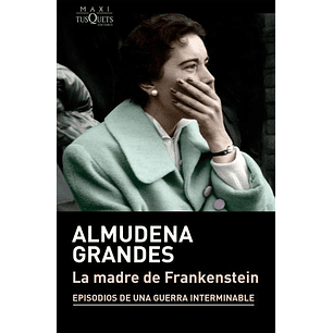 La Madre De Frankenstein (Bolsillo) - Grandes, Almudena