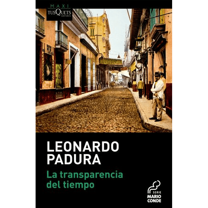 La Transparencia Del Tiempo - Padura, Leonardo 1