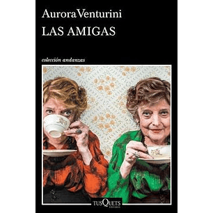 Las Amigas - Venturini, Aurora