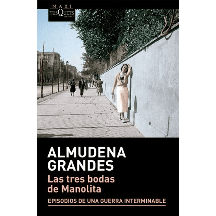 Las Tres Bodas De Manolita - Grandes, Almudena 1