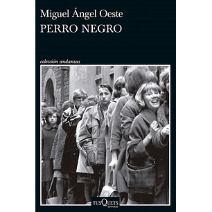 Perro Negro - Oeste, Miguel Angel