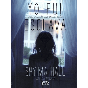 Yo Fui Esclava - Hall, Shyima