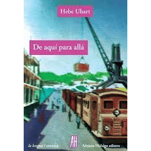 De Aqui Para Alla - Uhart, Hebe