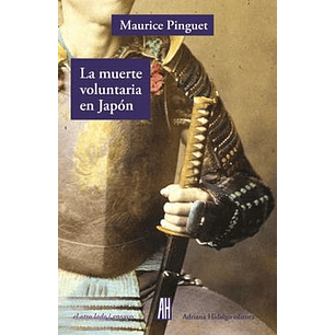 La Muerte Voluntaria En Japon - Pinguet, Maurice