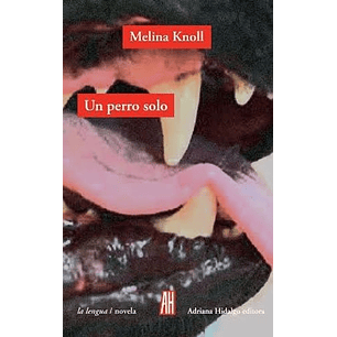 Un Perro Solo - Knoll, Melina