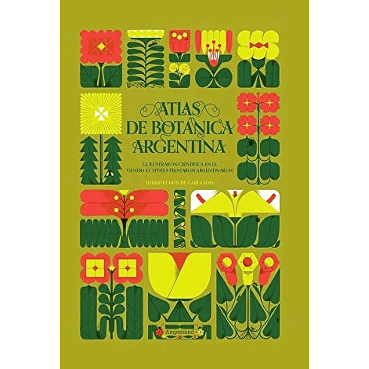 Atlas De Botanica Argentina - Lois, Carla 1