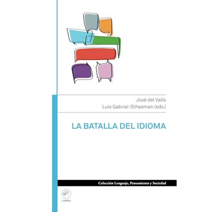 La Batalla Del Idioma - Del Valle, Jose; Gabriel-stheeman, Luis 1