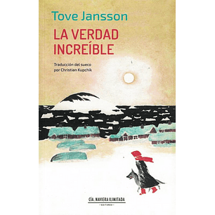 La Verdad Increible - Jansson, Tove