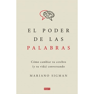 El Poder De Las Palabras - Sigman, Mariano