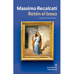 Reten El Beso - Recalcati Massimo