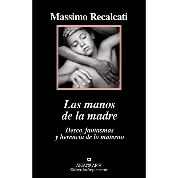 Las Manos De La Madre - Recalcati Massimo 1