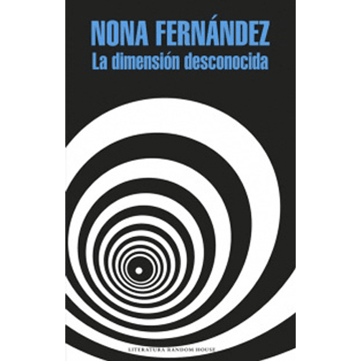 La Dimension Desconocida - Fernandez, Nona 1