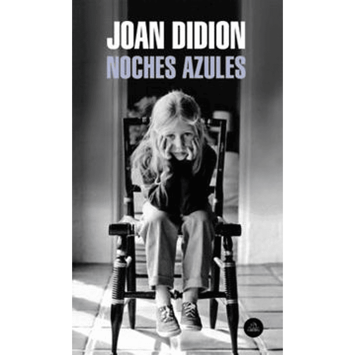 Noches Azules - Didion, Joan 1
