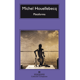 Plataforma (C) - Houellebecq, M.