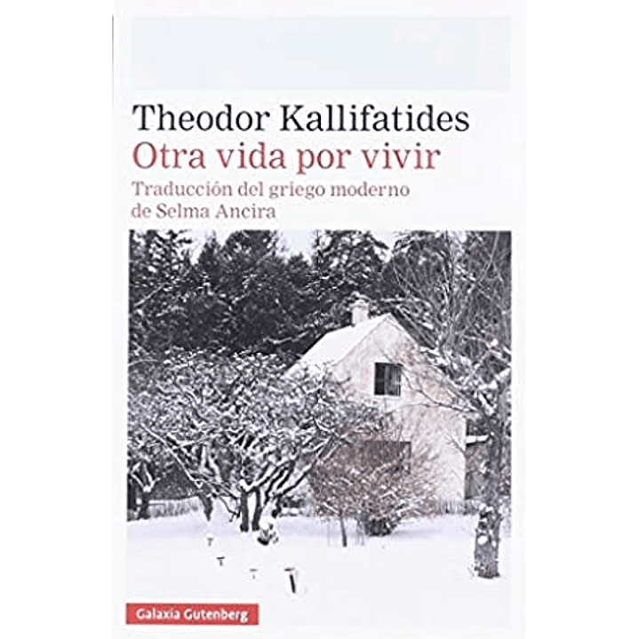 Otra Vida Por Vivir - Kallifatides, Theodor 1