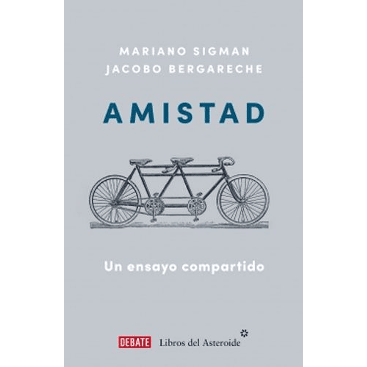 Amistad - Sigman, Mariano; Bergareche, Jacobo 1