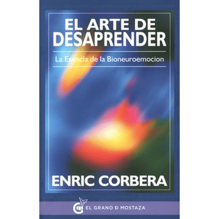 El Arte De Desaprender - Corbera, Enric 1
