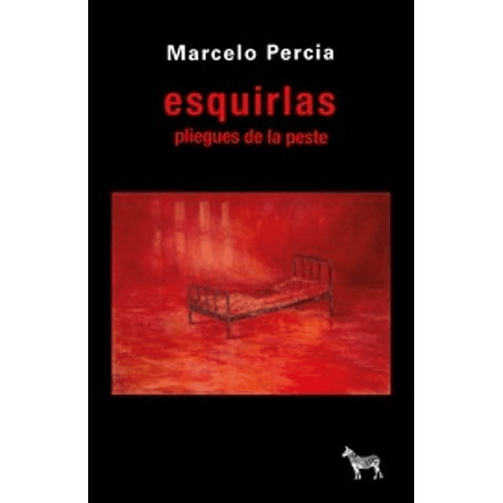 Esquirlas Pliegues De La Peste - Percia, Marcelo 1