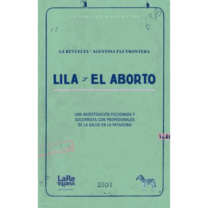 Lila Y El Aborto - Frontera, Agustina Paz 1
