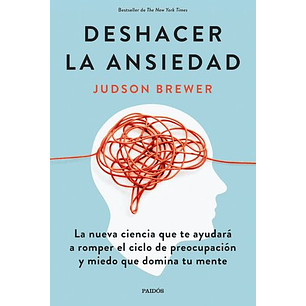 Deshacer La Ansiedad - Brewer, Judson