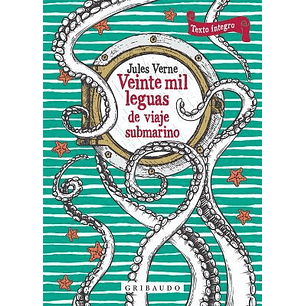 Veinte Mil Leguas De Viaje Submarino (Gribaudo) - Verne, Julio