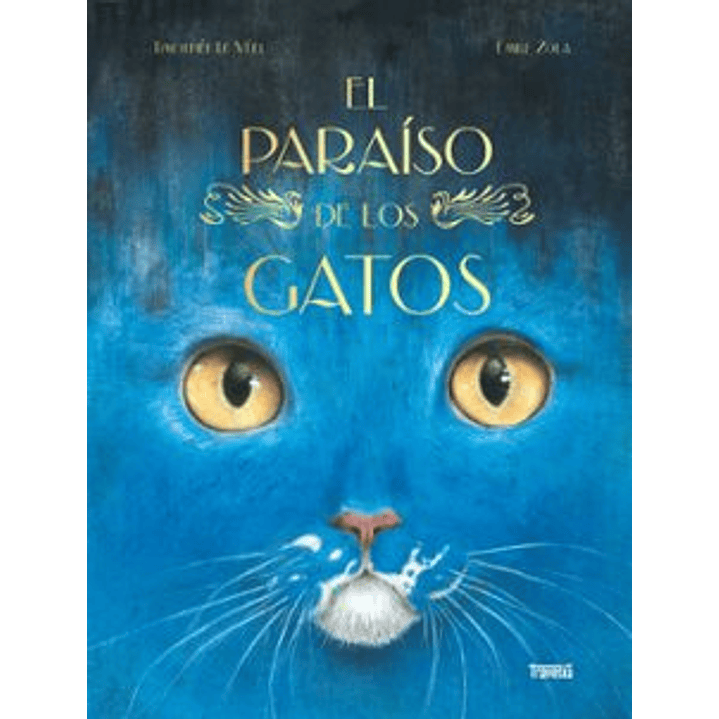 El Paraiso De Los Gatos - Le Veel, Timothee; Zola, Emile 1