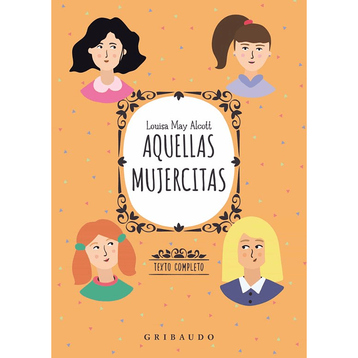 Aquellas Mujercitas - Alcott, Louisa May 1