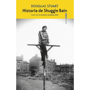 Historia De Shuggie Bain - Stuart, Douglas