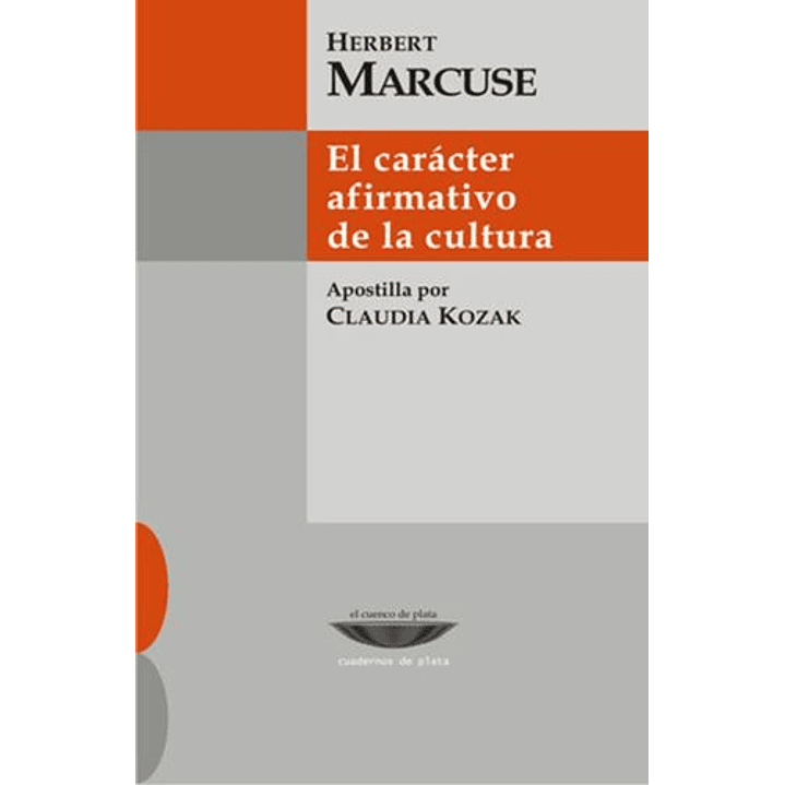 El Caracter Afirmativo De La Cultura - Marcuse, Herbert 1