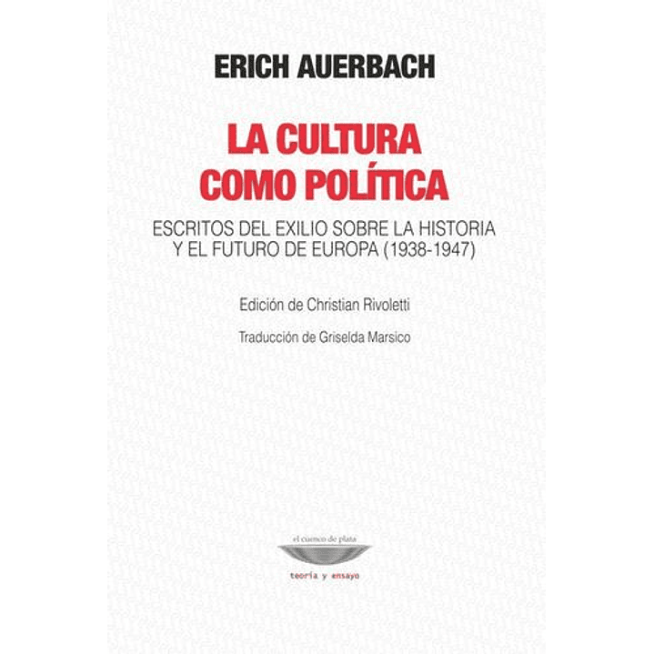 La Cultura Como Politica - Auerbach, E. 1