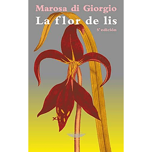 La Flor De Lis - Di Giorgio, Marosa
