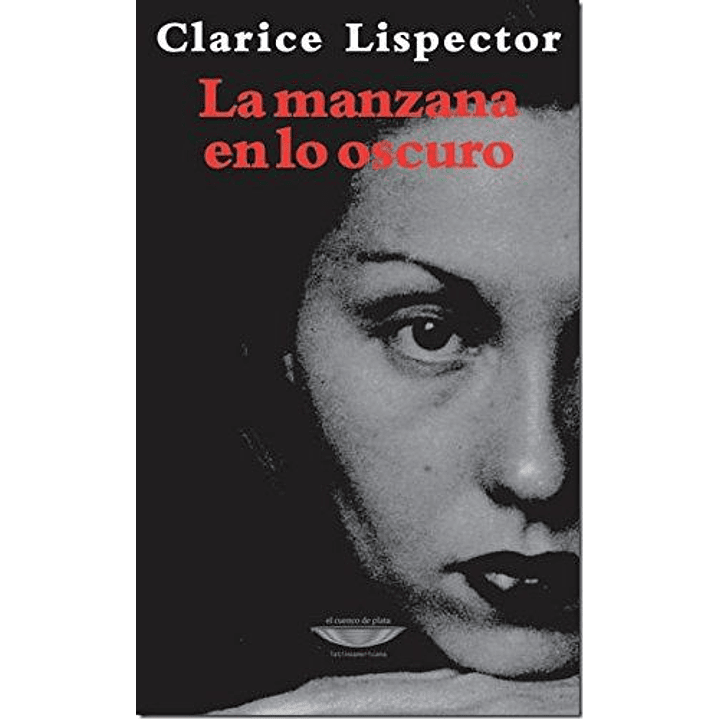La Manzana En Lo Oscuro - Lispector, Clarice 1