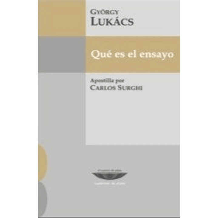 Que Es El Ensayo - Lukacs, Gyorgy 1