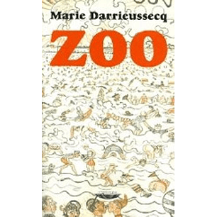 Zoo - Darrieussecq, M.