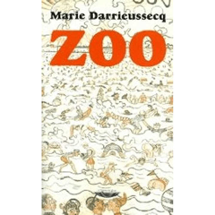 Zoo - Darrieussecq, M. 1