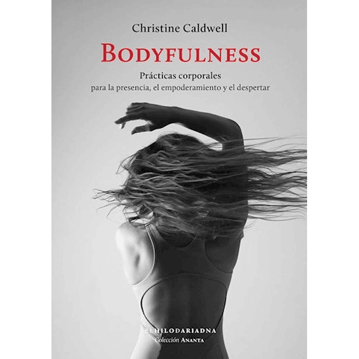 Bodyfulness - Caldwell, Christine 1