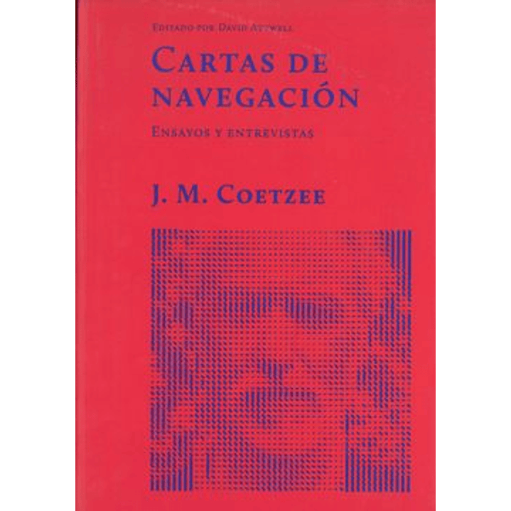 Cartas De Navegacion - Coetzee, J.m. 1