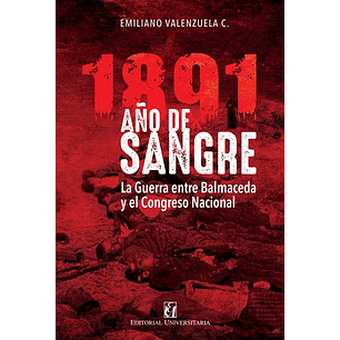 1891 Año De Sangre - Valenzuela, Emiliano