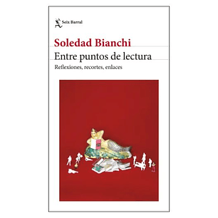 Entre Puntos De Lectura - Bianchi, Soledad