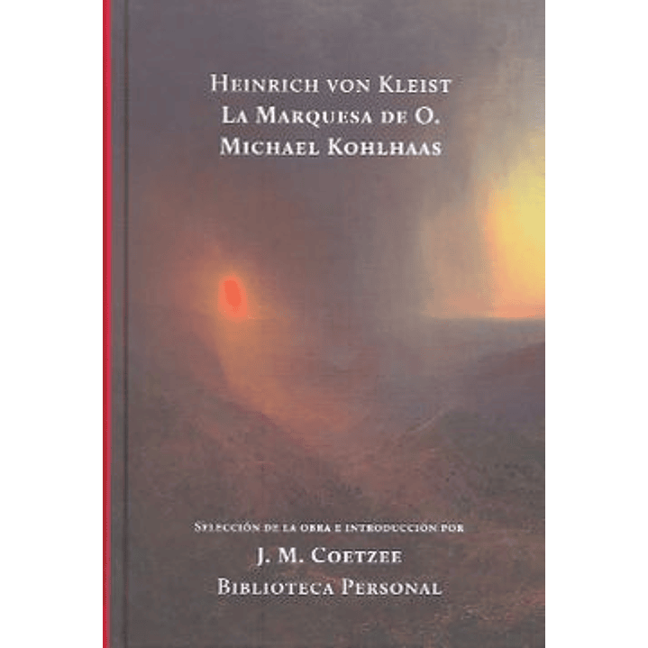 Heinrich Von Kleist La Marquesa De O - Kohlhaas, Michael 1