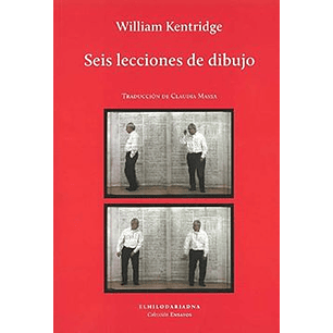 Seis Lecciones De Dibujo - Kentridge, William