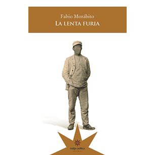 La Lenta Furia - Morabito, Fabio