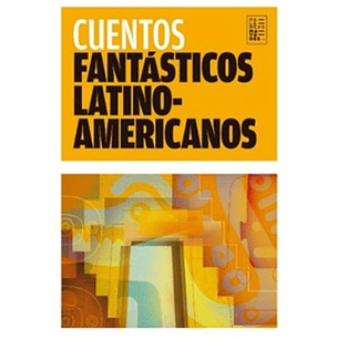 Cuentos Fantasticos Latinoamericanos - Varios Autores